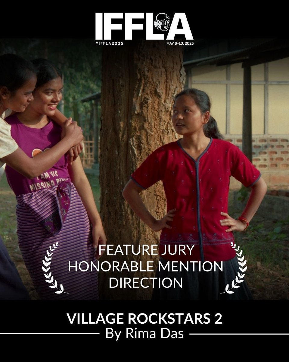 HONORARY MENTION I DIRECTION I RIMA DAS I VILLAGE ROCKSTARS 2 

FEATURES 

#IFFLA2025