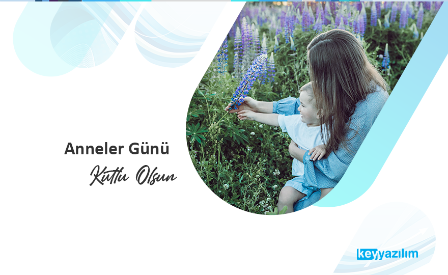 Anneler Günü Kutlu Olsun.
