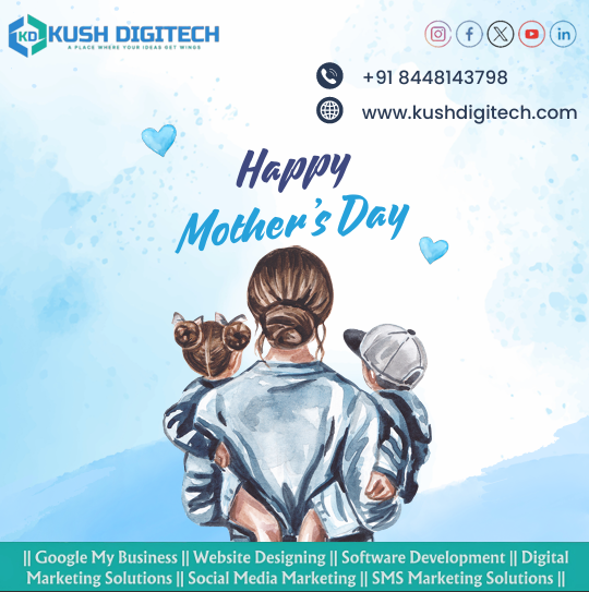 KushDigitech's tweet photo. Celebrating the heart of every home – Happy Mother's Day! 💙
From all of us at Kush Digitech, thank you to all the amazing moms for their unconditional love and strength. #MothersDay #KushDigitech #DigitalMarketingWithHeart https://t.co/q2ahL9Y7nF