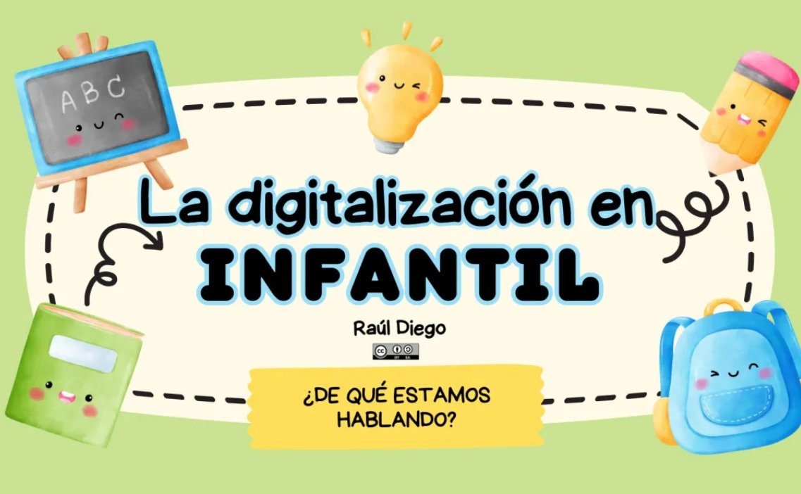 La digitalización en Educación Infantil ¿De qué estamos hablando? 

rauldiego.es/la-digitalizac…