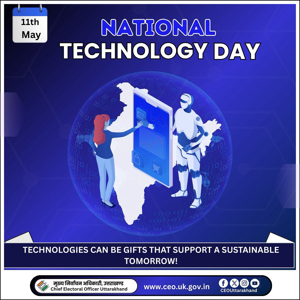 Happy National Technology Day!

Technology is changing the way we live, work, and even vote!Let’s embrace technology for a better tomorrow and a stronger democracy. 

#NationalTechnologyDay #TechForDemocracy 
#VotingAwareness 
#ECI
#CEOUttarakhand