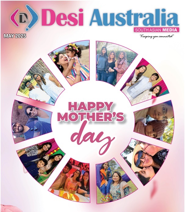 May 2025 Edition of Desi Australia Digital Magazine - mailchi.mp/desiaustralia.…