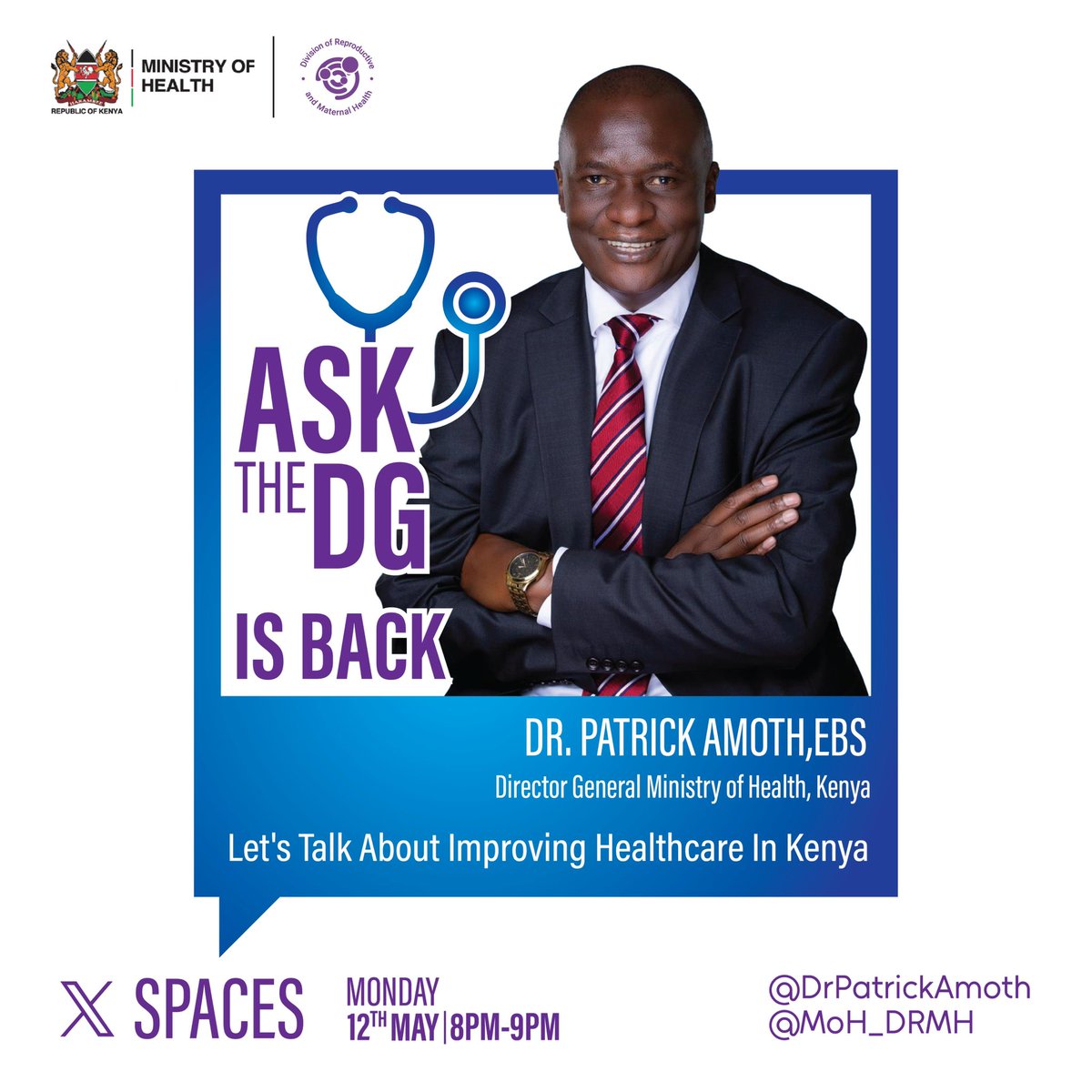 Division of Reproductive & Maternal Health, Kenya (@moh_drmh) on Twitter photo Guess what?
It’s finally back!
Bigger and Better
ASK THE DG X Space
Date: Monday, 12th May
From: 8–9 PM
Join <a href="/DrPatrickAmoth/">Dr. Patrick Amoth, EBS</a> , Director General, Ministry of Health Kenya, for a live Q&A session.
Let’s talk about improving healthcare in Kenya — your questions answered Guess what?
It’s finally back!
Bigger and Better
ASK THE DG X Space
Date: Monday, 12th May
From: 8–9 PM
Join <a href="/DrPatrickAmoth/">Dr. Patrick Amoth, EBS</a> , Director General, Ministry of Health Kenya, for a live Q&A session.
Let’s talk about improving healthcare in Kenya — your questions answered