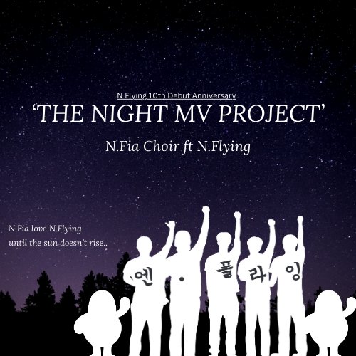 - 𝑻𝒉𝒆 𝑵𝒊𝒈𝒉𝒕 𝑴𝑽 𝑷𝒓𝒐𝒋𝒆𝒄𝒕 - ALBUM COVER

▶   N.Fia Choir feat N.Flying

▶ MV RELEASE 2025.05.19 - 10 PM (KST)

#NFLYING_10TH_ANNIVERSARY 
#엔피아 #NFia #엔플라잉 #NFlying <a href="/NFlyingofficial/">엔플라잉 (N.Flying)</a>