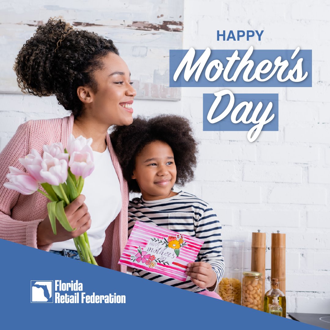 Happy Mother’s Day from Florida Retail!