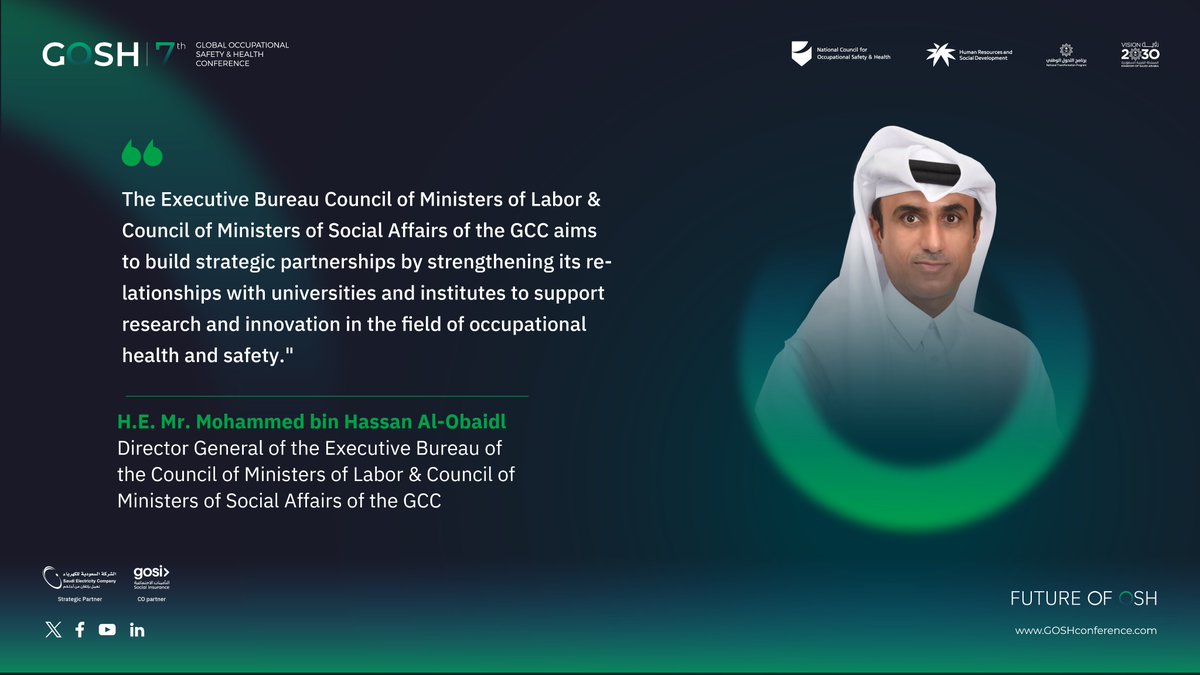 GOSH (@gosh_ksa) on Twitter photo H.E. Mr. Mohammed bin Hassan Al-Obaidli, Director General of the Executive Bureau of the Council of Ministers of Labor & Council of Ministers of Social Affairs of the GCC <a href="/gcclsa/">المكتب التنفيذي - وزراء العمل والشؤون الاجتماعية</a>
During his keynote speech on the 2nd day of #GOSH7.
#FutureofOSH H.E. Mr. Mohammed bin Hassan Al-Obaidli, Director General of the Executive Bureau of the Council of Ministers of Labor & Council of Ministers of Social Affairs of the GCC <a href="/gcclsa/">المكتب التنفيذي - وزراء العمل والشؤون الاجتماعية</a>
During his keynote speech on the 2nd day of #GOSH7.
#FutureofOSH