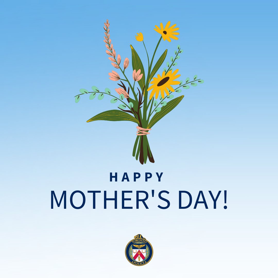 Toronto Police (@torontopolice) on Twitter photo Happy Mother's Day! Happy Mother's Day!