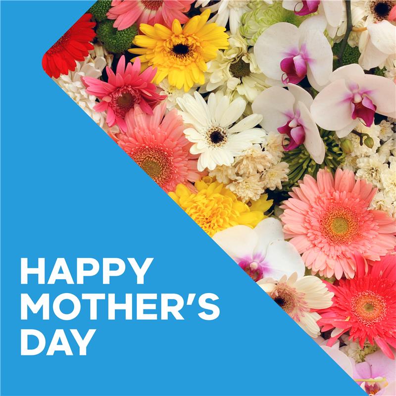 Happy Mother's Day to all mums, grandmothers, and carers.

Our thoughts are also with those who are doing it tough today.
