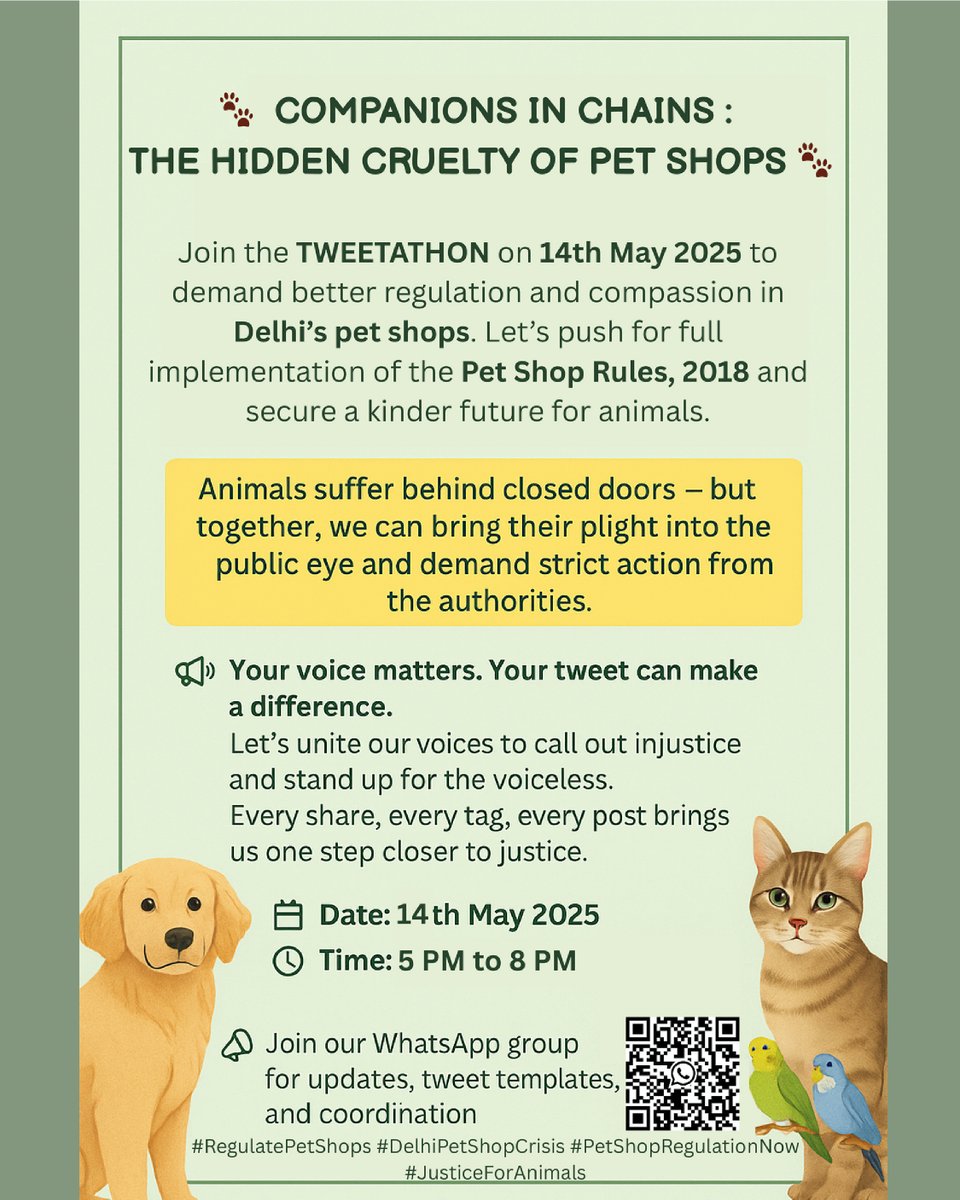 Join the TWEETATHON on May 14th (5-8 PM)! Let's unite for better regulation and compassion in Delhi's pet shops. Push for the full implementation of the Pet Shop Rules, 2018 for a kinder future! #RegulatePetShops #DelhiPetShopCrisis #PetShopRegulationNow #JusticeForAnimals