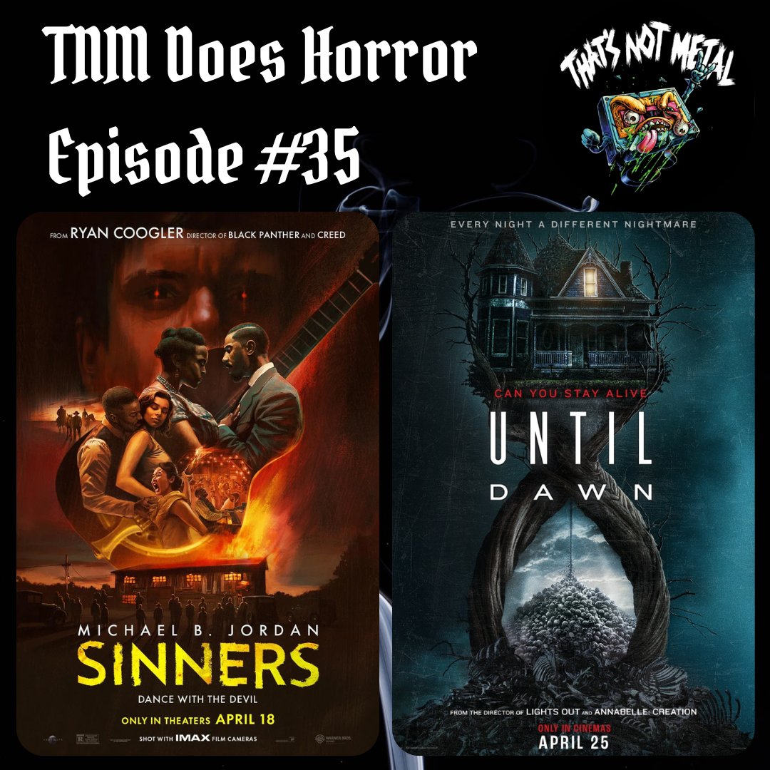 TNM Does Horror deep dives into the cultural vampirism and music celebration of one of the year's biggest movie events Ryan Coogler's Sinners, and then just a tad less prestige with the new video game adaptation Until Dawn.

Available At patreon.com/thatsnotmetal