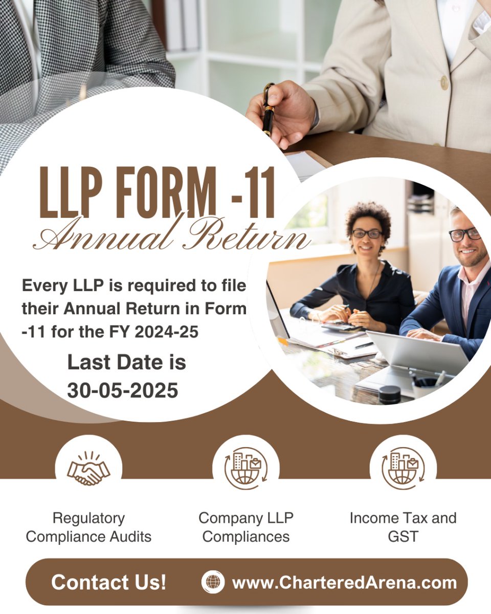 CharteredArena's tweet image. The deadline to file LLP Form 11 (Annual Return) for the Financial Year 2024-25 is approaching!

🗓️ Due Date: 30th May 2025

#LLPCompliance #Form11 #CompanyLaw #LLP2025 #MCAUpdates #CharteredAccountant #ComplianceMatters #LLPFiling #DueDateReminder #IndiaBusiness #Startups