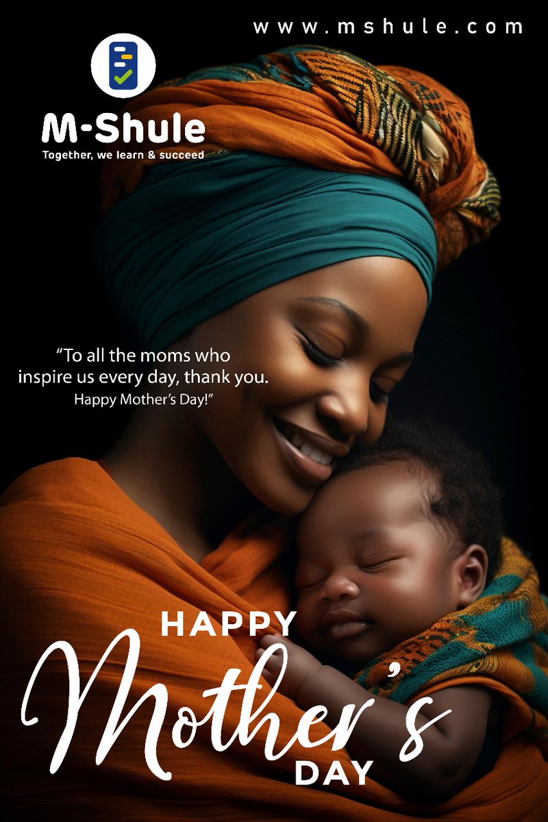 To all the moms who inspire us every day, #HappyMothersDay2025 from M-Shule!