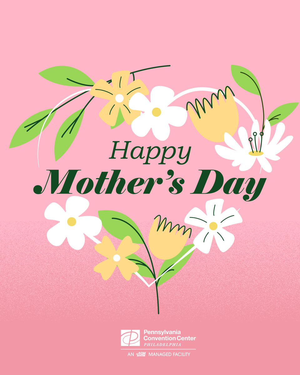 Wishing all mothers and mother-figures a very happy #MothersDay, from your friends at the #PAConventionCenter!