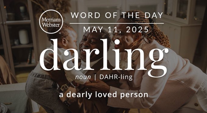 Merriam-Webster Word of the Day May 11, 2025 'darling' noun | DAHR-ling "a dearly loved person" Background Image: Grandparents holding their grandkid 