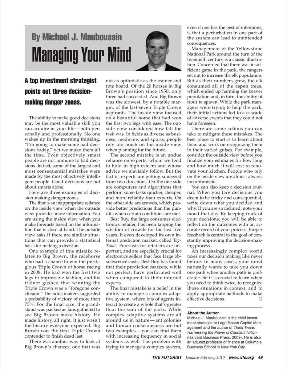 thebigideas_'s tweet image. Managing your mind 

Three decision making danger zones:

- Relying on the inside view when the outside view provides more information 

- Undue reliance on experts

- A belief in the ability to manage a complex adaptive system

By Micheal Mauboussin