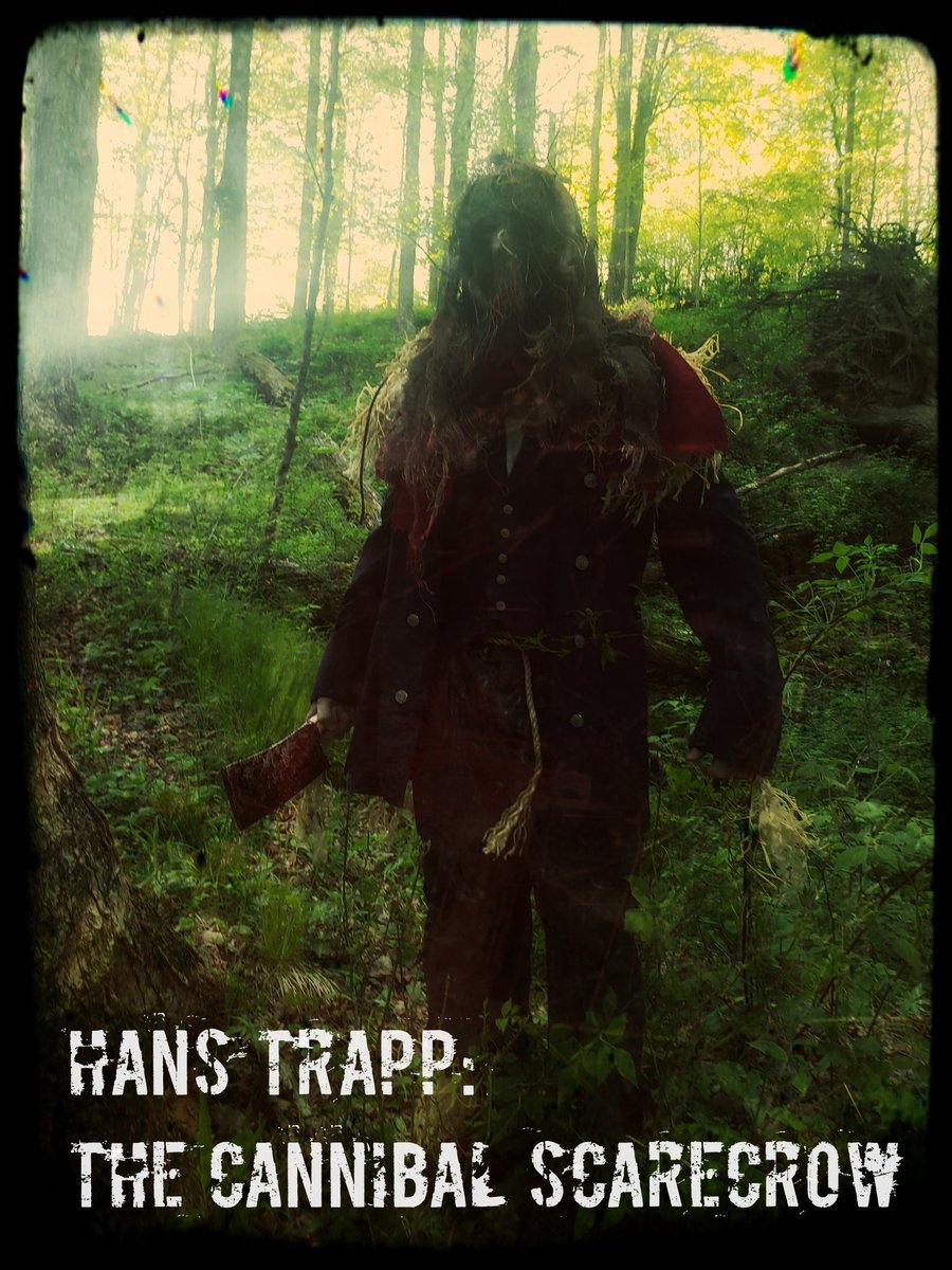 HANS TRAPP: THE CANNIBAL SCARECROW