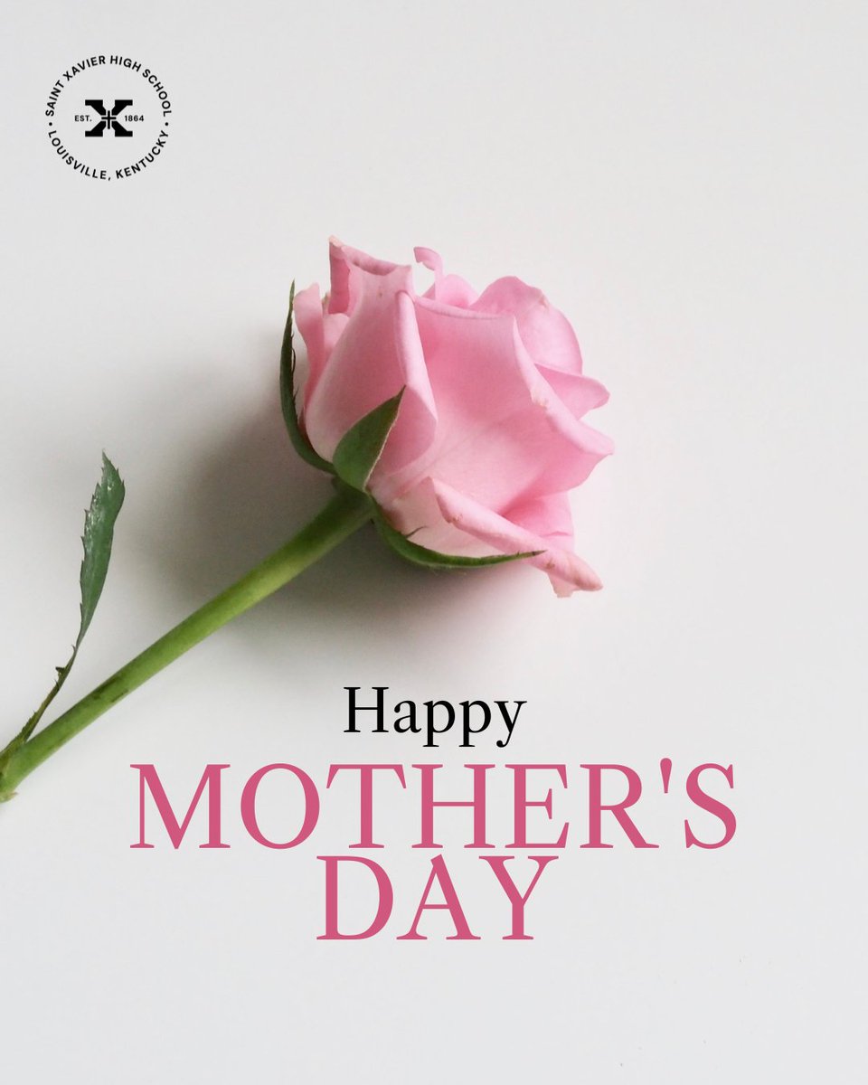Happy Mother’s Day to all the incredible St. X moms! Your care, strength, and support help shape the men of St. X every day.

#WeAreStX