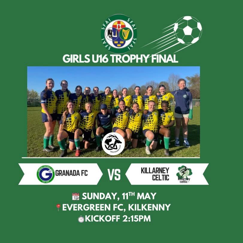 Wishing Granada FC U15 Premier Girls &amp; Coaches the very best of luck this weekend in the Finals of the SFAI National Trophy
📆 Sunday 11th May
⏱️ Kick Off 2:15pm
📍Evergreen FC, Kilkenny