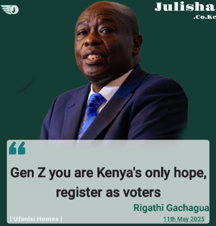 Rigathi Gachagua : Gen Z you are Kenya's only hope, register as voters