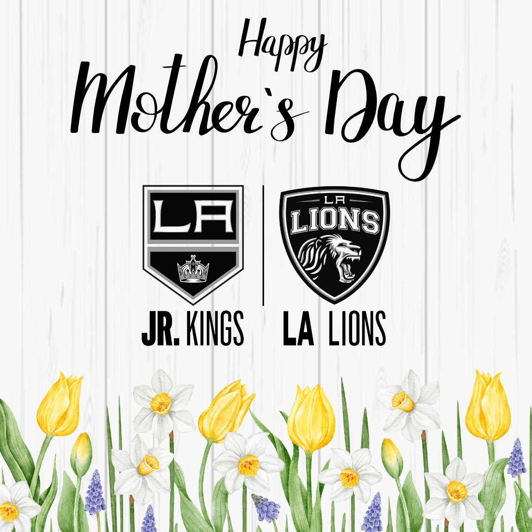 Happy Mother's Day to all our AMAZING LA Lions &amp; LA Jr. Kings moms! THANK YOU for all the time, energy &amp; enthusiasm you put towards our club! 💐 🙏 😎