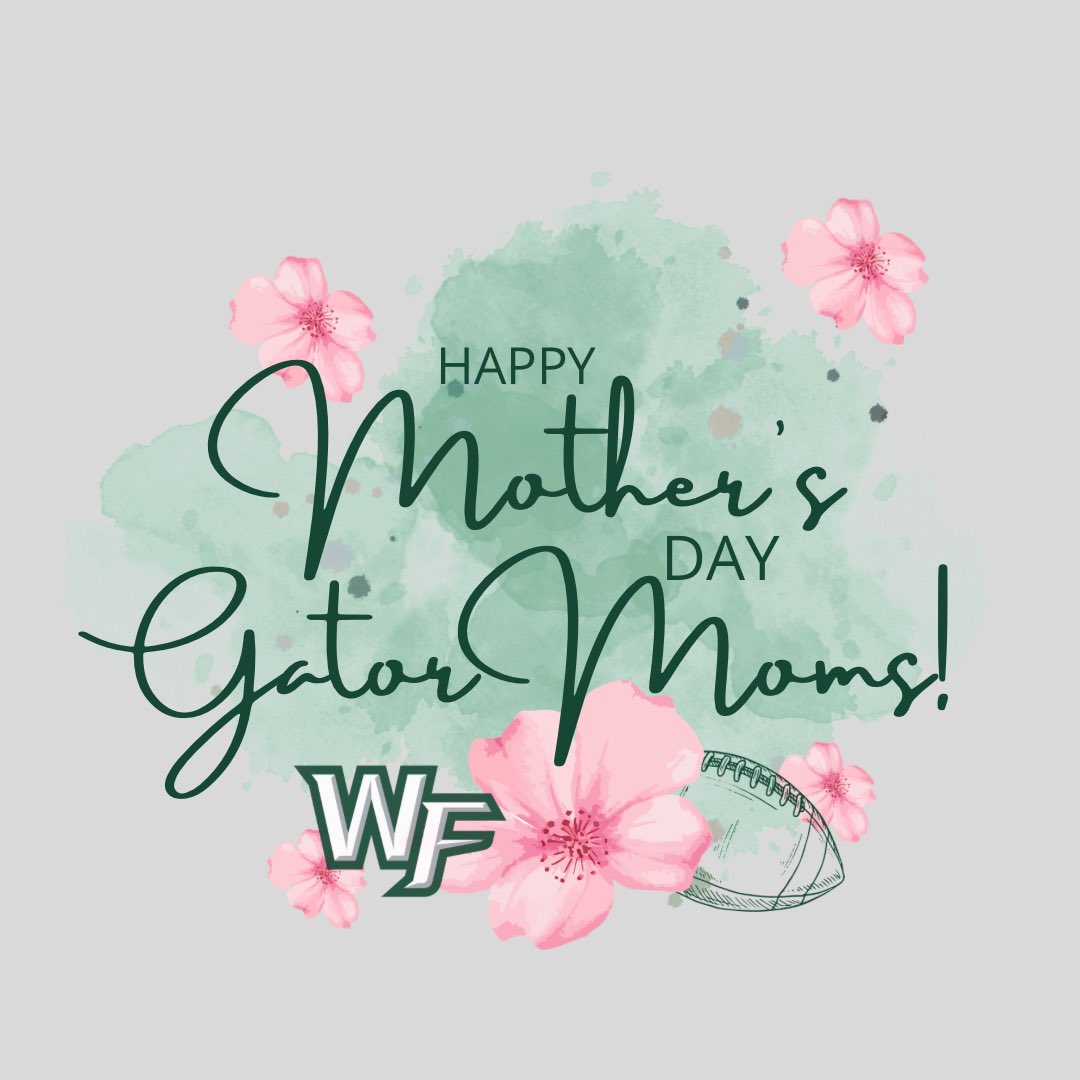 WFGatorFootball's tweet image. Happy Mother&apos;s Day!