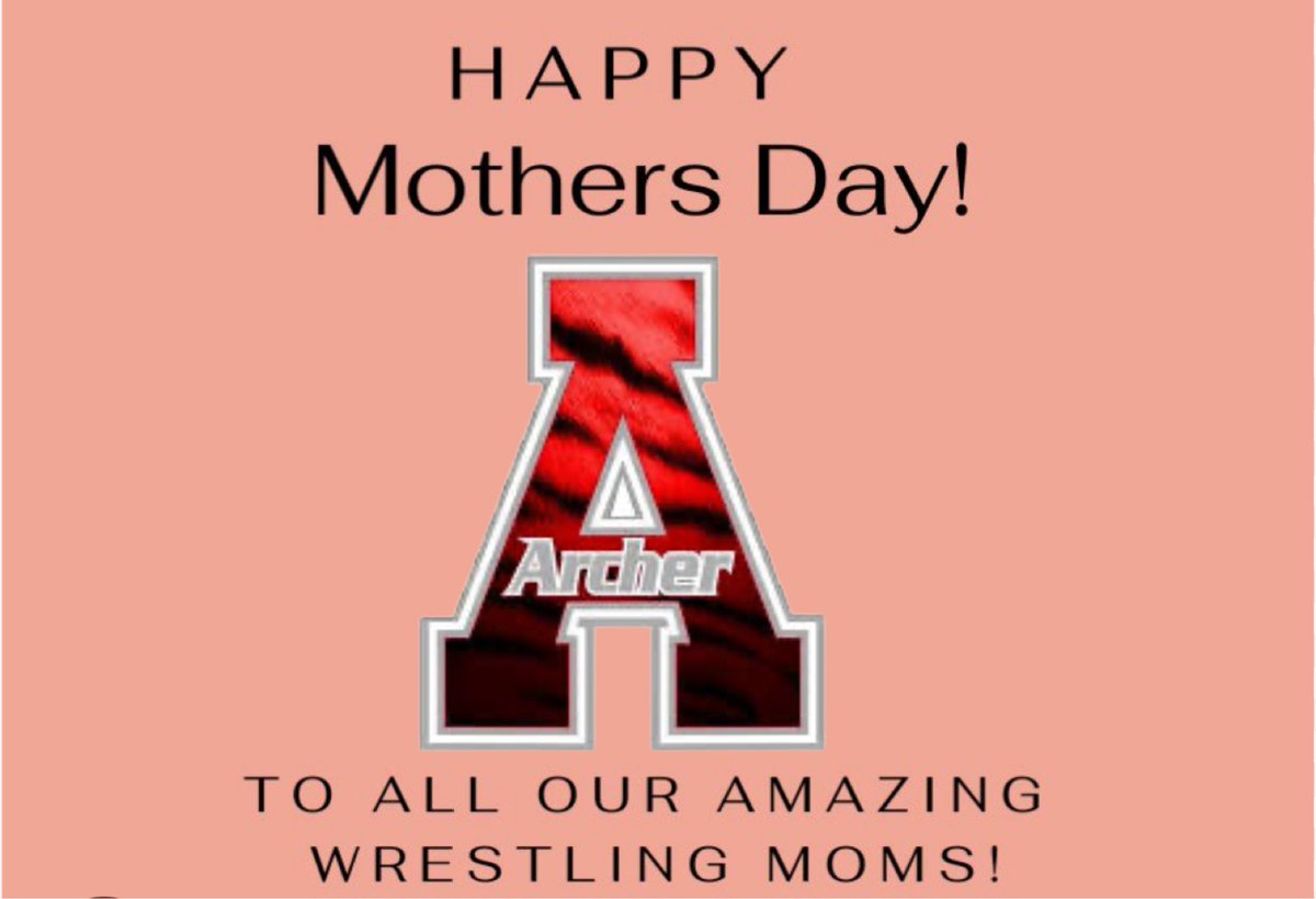 Happy Mother’s Day to all of our Archer Wrestling Moms!