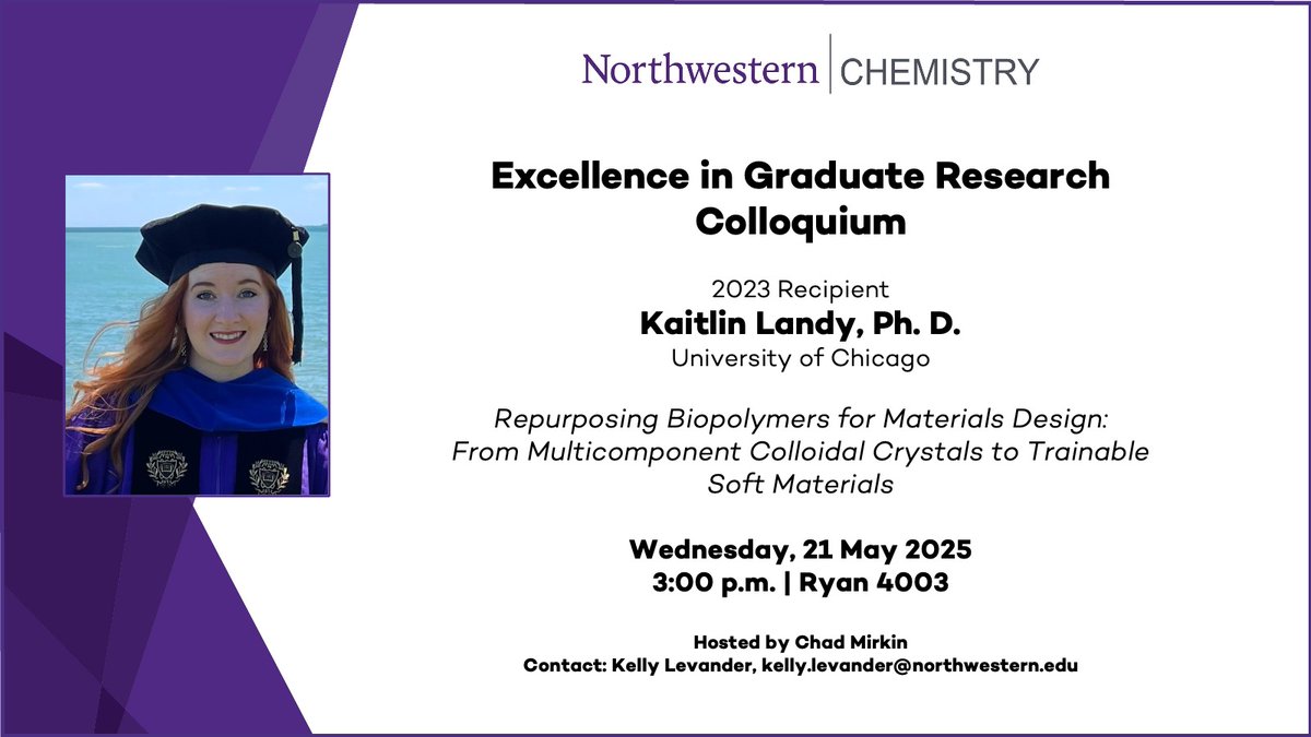 Northwestern Chemistry (@nuchemistry) on Twitter photo Todayās #NUChem Colloquium speaker is Dr. Kaitlin Landy, recipient of the 2023 Excellence in Graduate Research Award. A former member of the <a href="/MirkinGroupNU/">Mirkin Group</a>, she is currently a postdoctoral researcher at <a href="/UofC/">UniversityofChicago</a>.
May 21 | 3:00 p.m. | Ryan 4003
#GradExcellence #Polymers #Chemistry Todayās #NUChem Colloquium speaker is Dr. Kaitlin Landy, recipient of the 2023 Excellence in Graduate Research Award. A former member of the <a href="/MirkinGroupNU/">Mirkin Group</a>, she is currently a postdoctoral researcher at <a href="/UofC/">UniversityofChicago</a>.
May 21 | 3:00 p.m. | Ryan 4003
#GradExcellence #Polymers #Chemistry