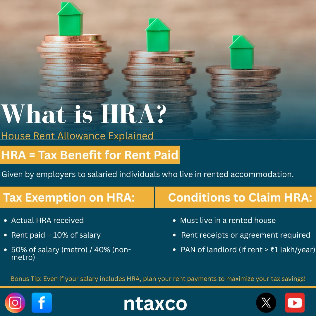 NtaxCo's tweet image. What is HRA?
🏠 House Rent Allowance = Tax benefit for salaried individuals paying rent.
✅ Submit rent receipts
✅ PAN of landlord (if rent &amp;gt; ₹1L/year)
✅ Claim based on city &amp;amp; salary
Maximize your tax savings!

#hra #taxbenefits #ntaxco #salarytips #taxplanning #staycompliant