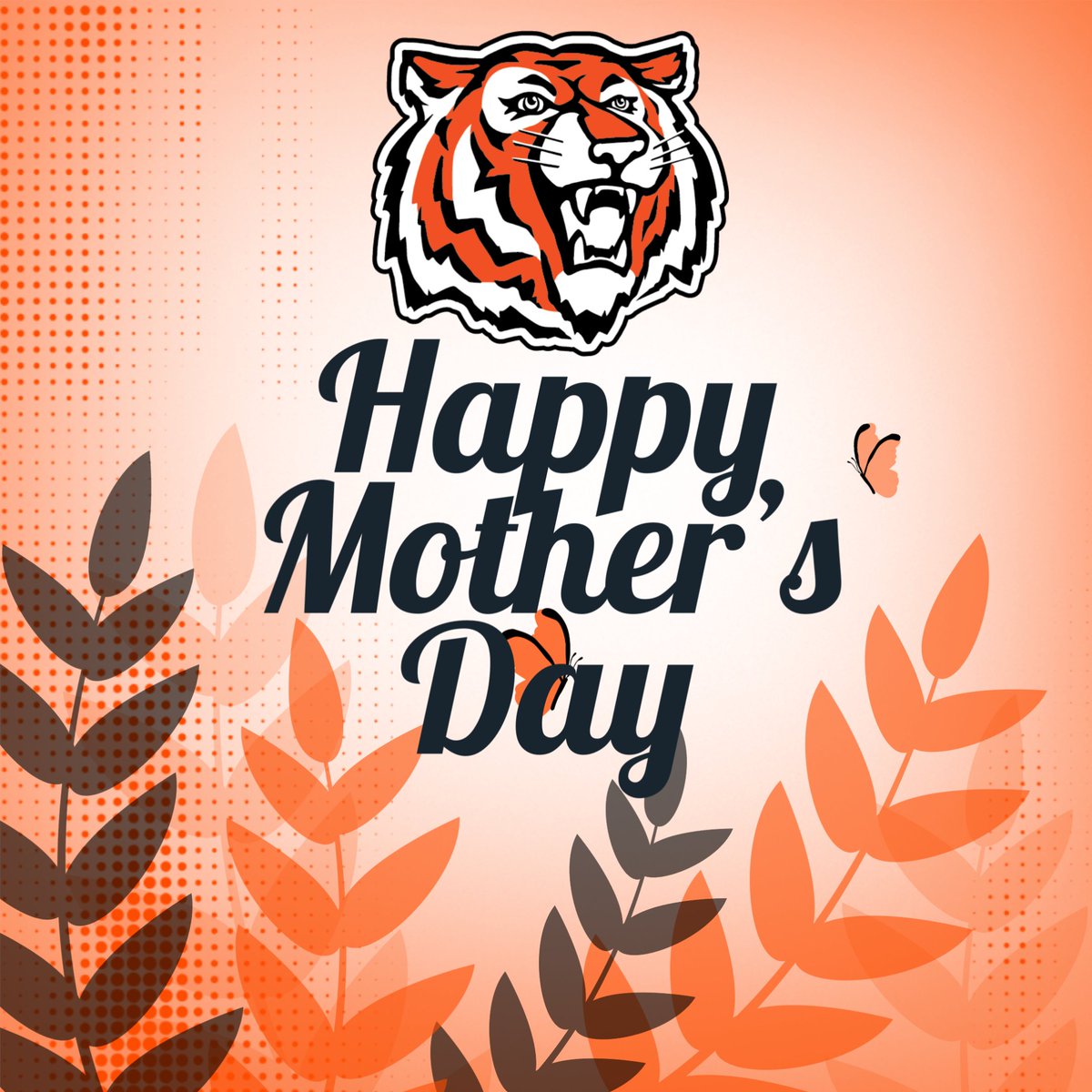 Happy Mother's Day from Tiger Athletics!