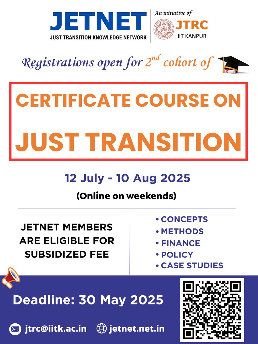🚨 Applications Open | Certificate Course on Just Transition 2025

Registrations are now open for the 2nd cohort of the Certificate Course on #JustTransition

📅 Course Dates: 12 July – 10 August 2025
🗓️ Registration Deadline: 30 May 2025
🌐 Apply now: iitk.ac.in/oa/events/2025…