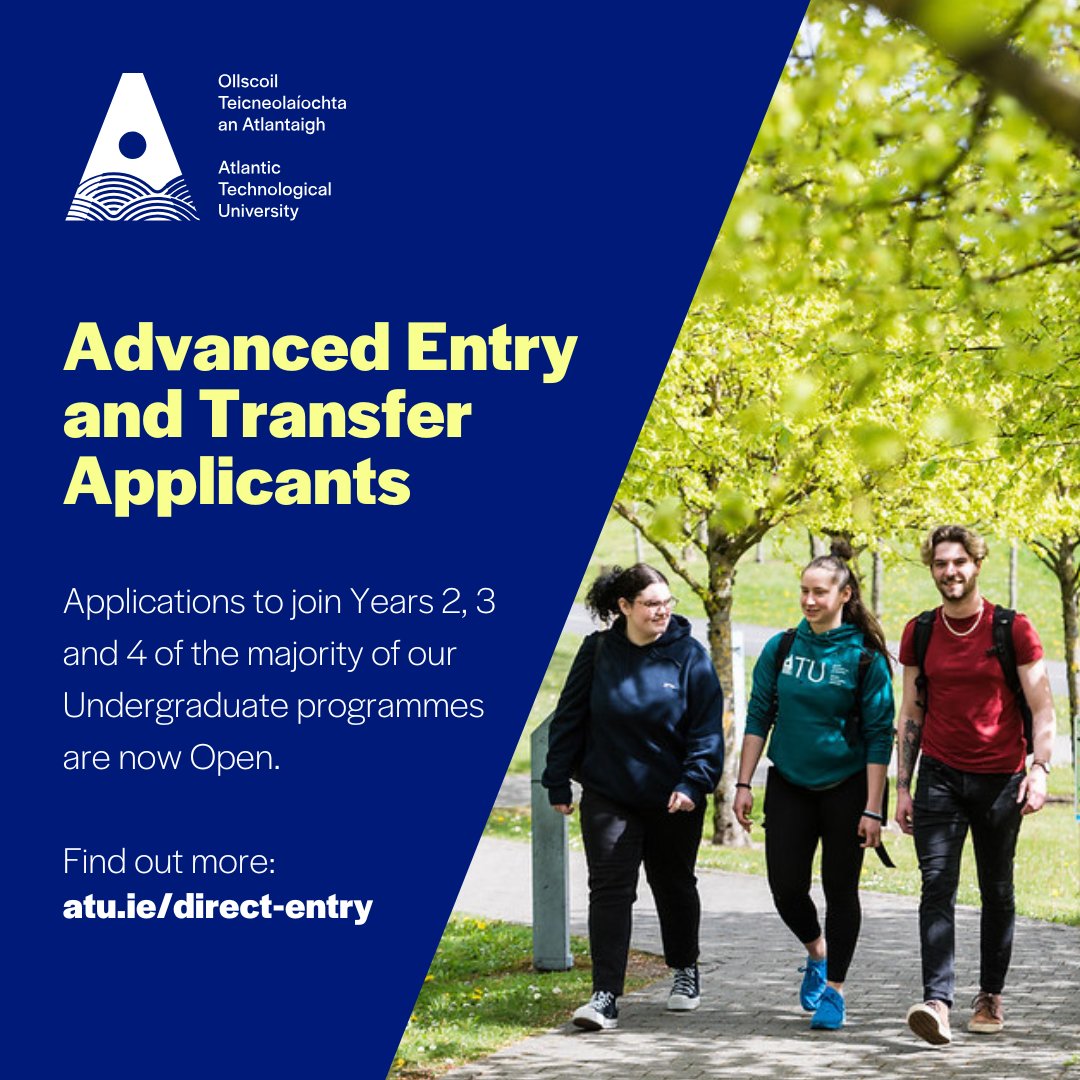 🎓 Reminder:  Applications to join ATU in Years 2, 3 or 4 close at the end of May. 🚀 Here's how you can join:

✅ Advanced Entry: with a relevant Level 6 qualification
✅ Transfer: from another college
✅ Readmission: for former ATU students

See atu.ie/direct-entry