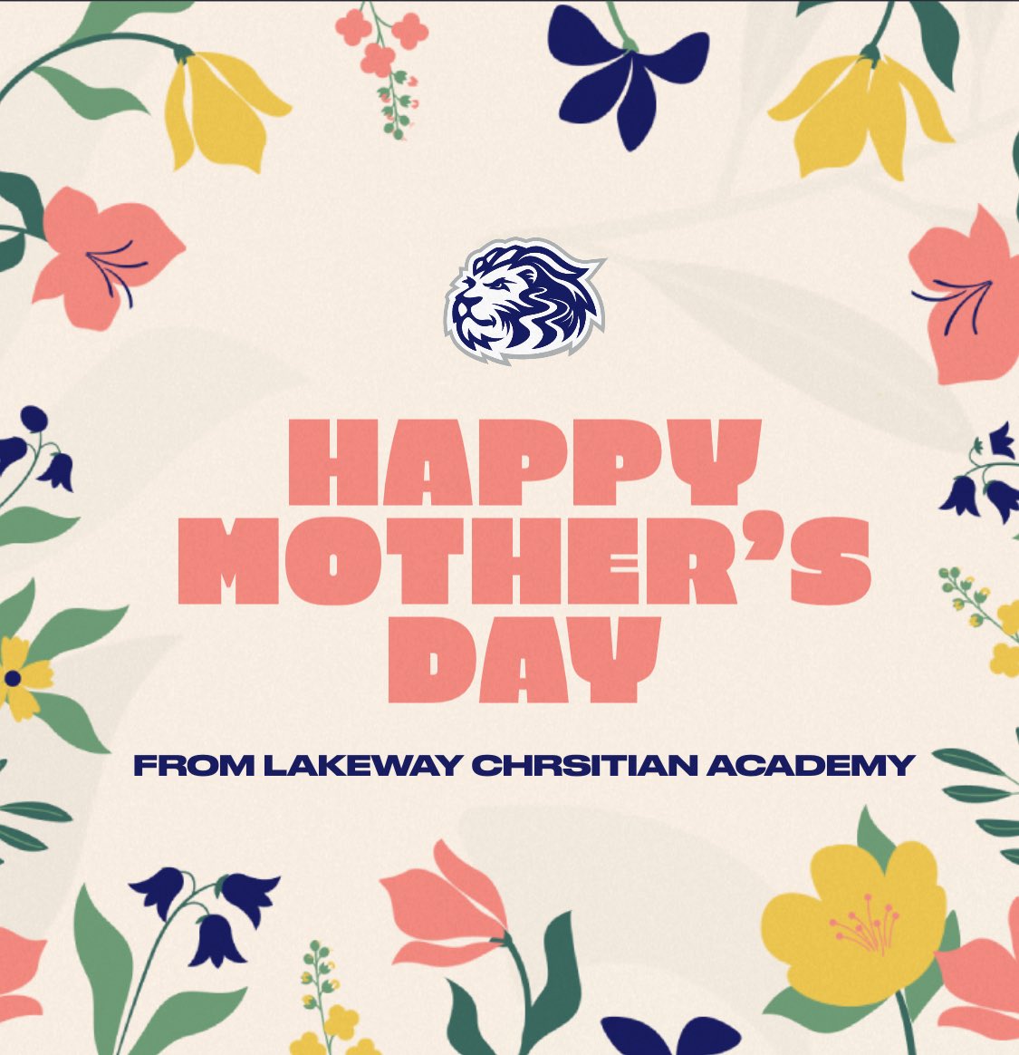 We are so thankful for ALL of the mother’s who are a part of our Lakeway Christian Academy family!