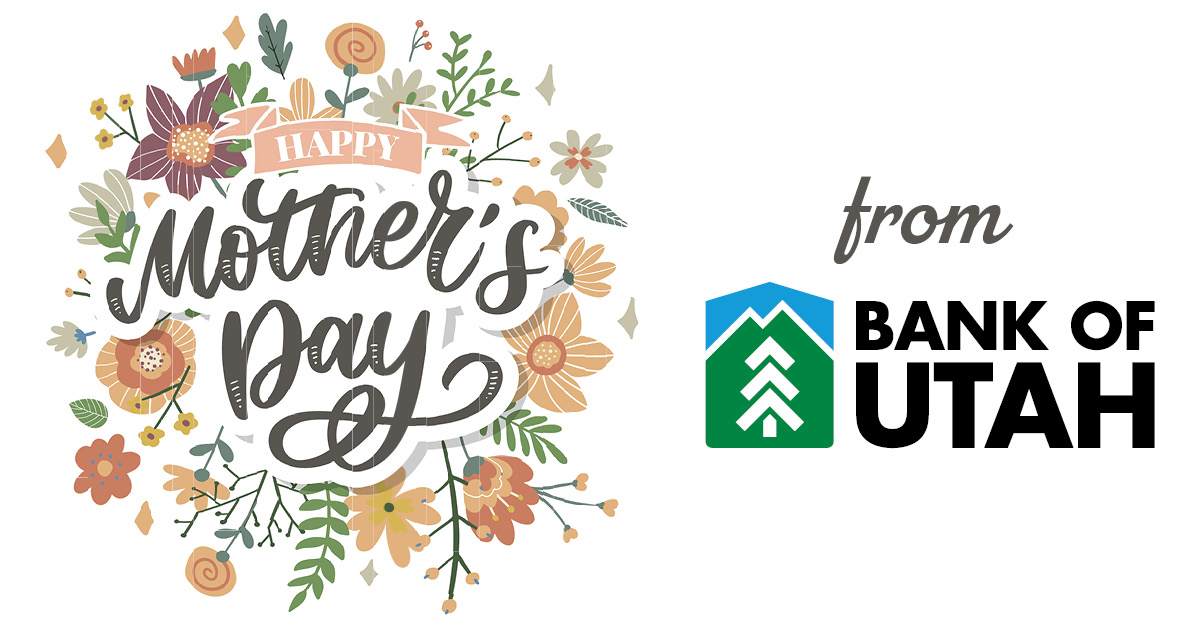 Happy Mother’s Day! 💐 

Today we honor the strength, love, and dedication of moms, grandmas, and mother figures everywhere. From managing households to shaping futures, your impact is priceless. Thank you for all you do. 💚

#MothersDay #BankOfUtah #ThankYouMom