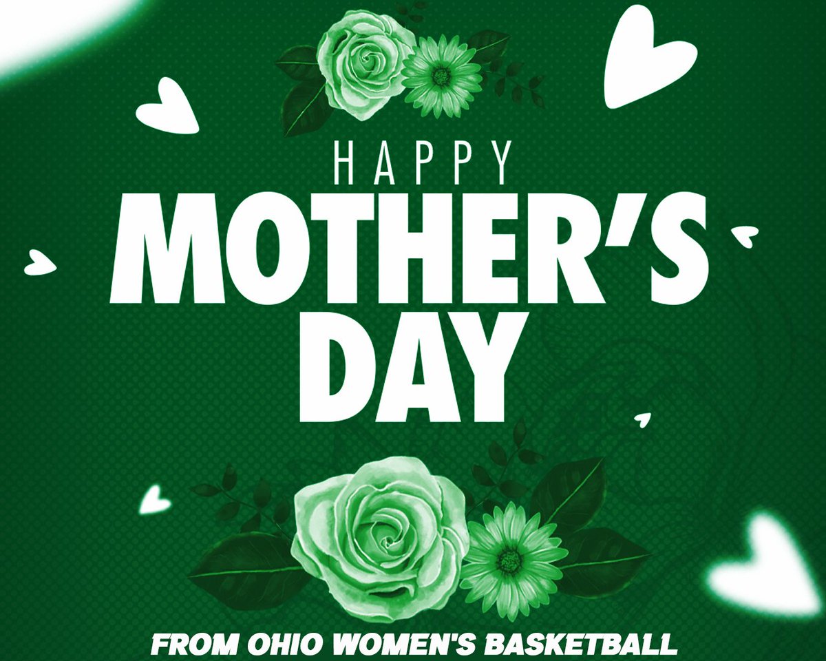 Happy Mother's Day from Ohio Women's Basketball 💚