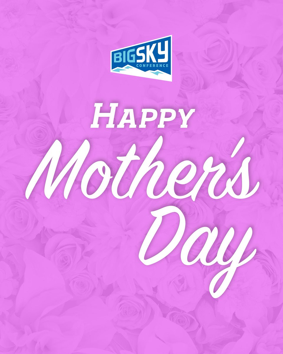 Happy Mother’s Day to all the Big Sky moms out there 💐
