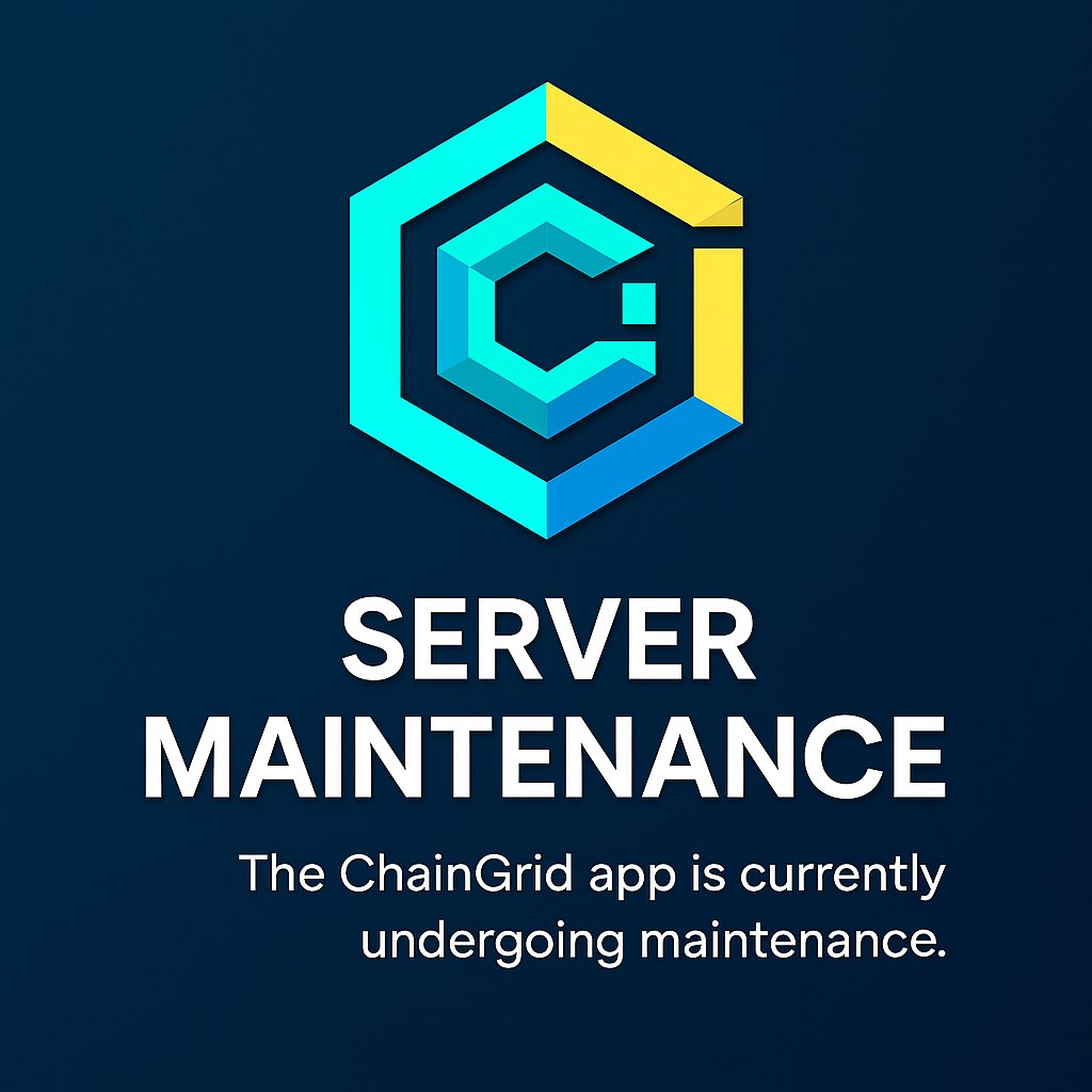 ⚙️ #Gridders, the #ChainGrid app is currently under server maintenance.

 We’re working to improve your experience — it may take some time.

 Thank you for your patience and continued support! 🙏