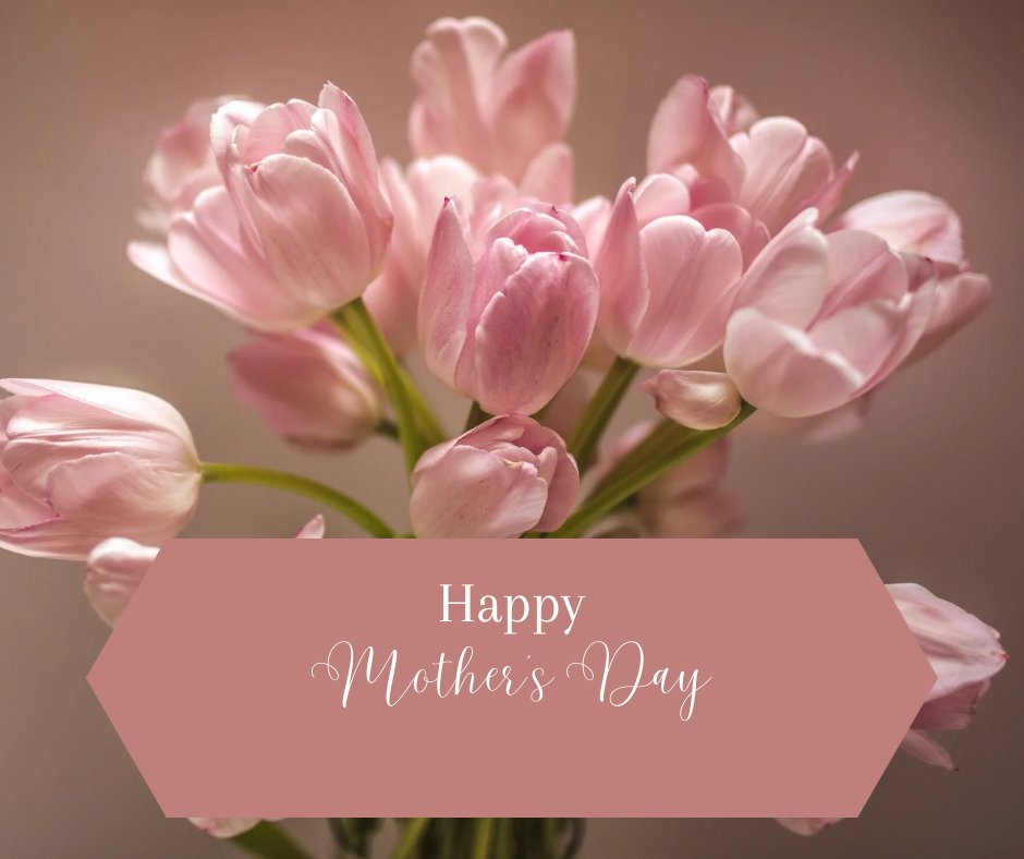 To all that are called mom happy Mother’s Day