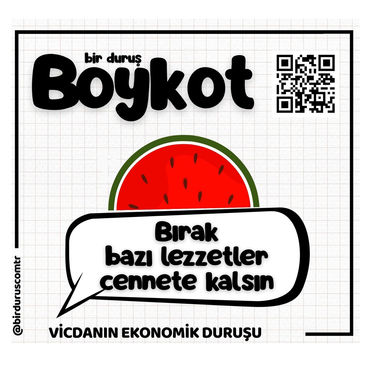 Bırak bazı lezzetler cennete kalsın..

#HafifeAlma #BirDuruş birdurus.com.tr 
#BoykotaDevamEt #BirDuruşBoykot