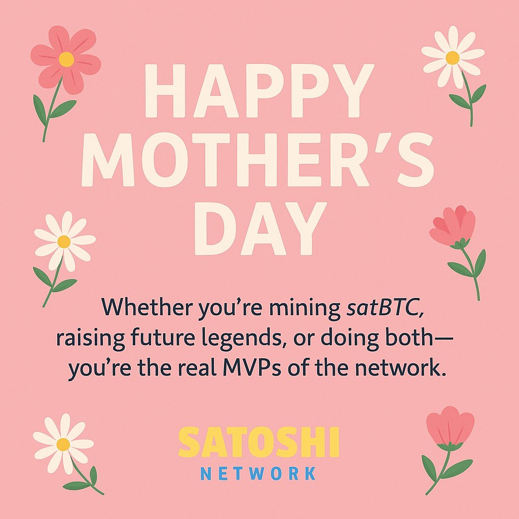 Satoshi Network | by Onstack (@satoshinetwork_) on Twitter photo ๐ธ HAPPY MOTHERโS DAY to all the powerhouse moms out there! ๐๐ฉโ๐
Whether you're mining satBTC, raising future legends, or doing both โ
youโre the real MVPs of the network. ๐ชโค๏ธ
From the Satoshi Squad to you โ we celebrate your strength, love & hustle. ๐ฟ๏ธ๐
Tag a mom who ๐ธ HAPPY MOTHERโS DAY to all the powerhouse moms out there! ๐๐ฉโ๐
Whether you're mining satBTC, raising future legends, or doing both โ
youโre the real MVPs of the network. ๐ชโค๏ธ
From the Satoshi Squad to you โ we celebrate your strength, love & hustle. ๐ฟ๏ธ๐
Tag a mom who