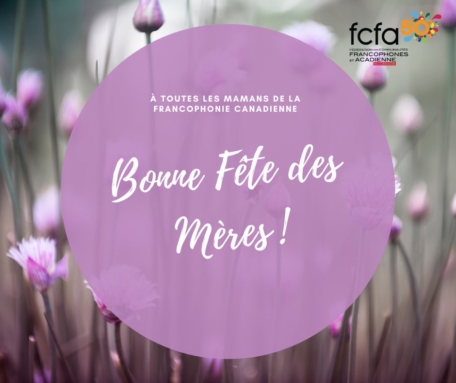 À toutes les mamans qui s'engagent pour la francophonie, au plan professionnel dans nos organismes et institutions comme au plan familial en faisant le cadeau du français à leurs enfants, on vous dit merci! #frcan #fetedesmeres