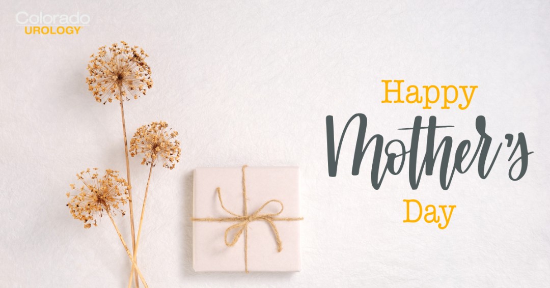 Happy Mother's Day from Colorado Urology!

Here's a reminder to check in with the women in your life and make sure they're getting the care they need.