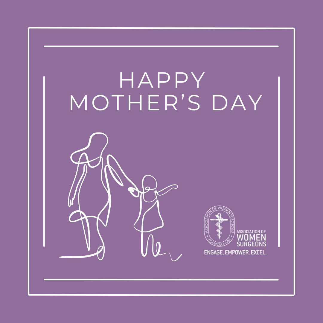 Happy Mother’s Day! AWS celebrates the incredible contributions of all mothers, mother figures, and role models in surgery and beyond.
