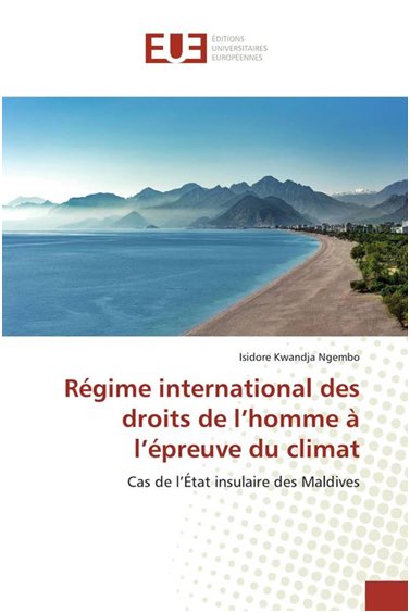 Les conséquences du changement climatique mondial

“Régime international des droits de l'homme à l'épreuve du climat : cas de l'État insulaire des Maldives.”

AUTEUR : Isidore Kwandja Ngembo

Détails du livre :

Éditeur : Éditions Universitaires Européennes

ISBN-13 :