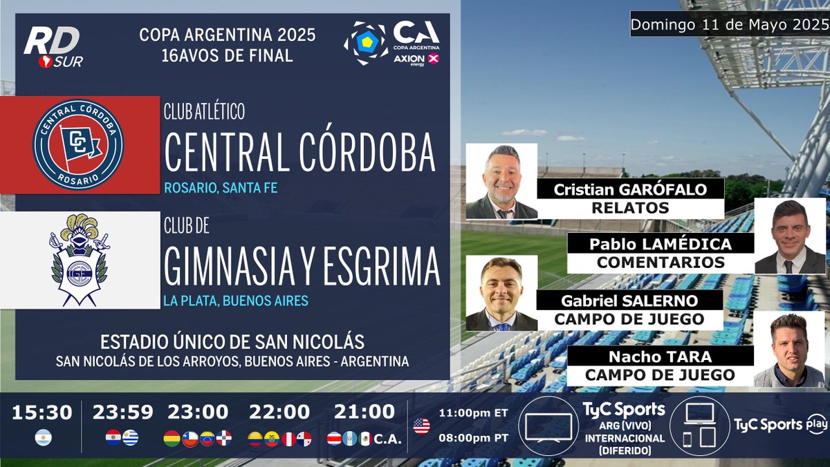 Ayrton Acosta (@elpollo_ac29) on Twitter photo #CopaArgentina 2025 🇦🇷
#CentralCórdobaR vs #Gimnasia
🎙️ Relatos: <a href="/gatogarofalo/">cristian garofalo</a>
🎙️ Comentarios: <a href="/pablolamedica/">Pablo Lamédica</a>
🎙️ Campo de Juego: <a href="/salernogabi/">Gabriel Salerno</a> y <a href="/NachoTara/">Nacho Tara</a>
📺 TV: <a href="/TyCSports/">TyC Sports</a> 🇦🇷 (Vivo) e Internacional (Latinoamérica / 🇺🇲 Diferido)
💻📱 <a href="/TyCSportsPlay/">TyC Sports Play</a> 🇦🇷
#⃣ #CopaArgentinaEnTyCSports #CopaArgentina 2025 🇦🇷
#CentralCórdobaR vs #Gimnasia
🎙️ Relatos: <a href="/gatogarofalo/">cristian garofalo</a>
🎙️ Comentarios: <a href="/pablolamedica/">Pablo Lamédica</a>
🎙️ Campo de Juego: <a href="/salernogabi/">Gabriel Salerno</a> y <a href="/NachoTara/">Nacho Tara</a>
📺 TV: <a href="/TyCSports/">TyC Sports</a> 🇦🇷 (Vivo) e Internacional (Latinoamérica / 🇺🇲 Diferido)
💻📱 <a href="/TyCSportsPlay/">TyC Sports Play</a> 🇦🇷
#⃣ #CopaArgentinaEnTyCSports