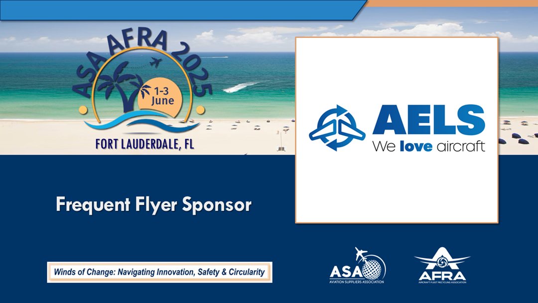 ✈️ Shoutout to #AELS, our Frequent Flyer Sponsor for #ASAAFRA2025! Your commitment to responsible disassembly &amp; sustainability continues to drive progress in the aviation industry. Thank you for your leadership! 🌍 #AircraftRecycling #SustainableAviation