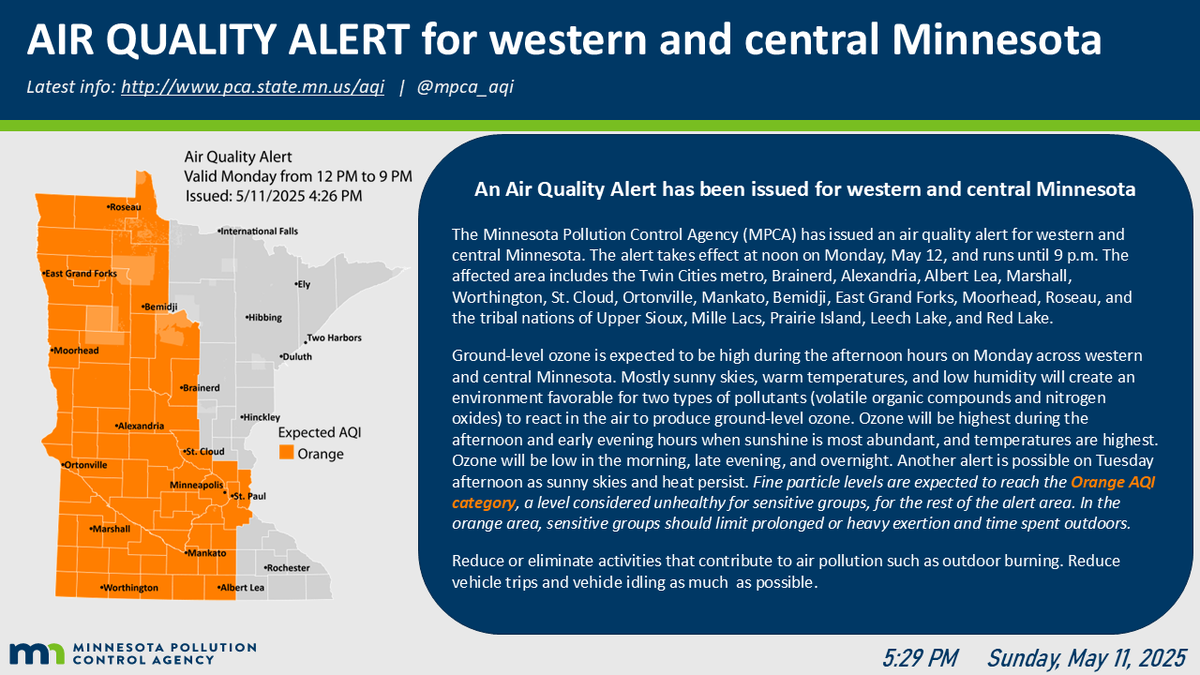 An Air Quality Alert has been issued for western and central MN for Monday May 12 effective from noon until 9 p.m.