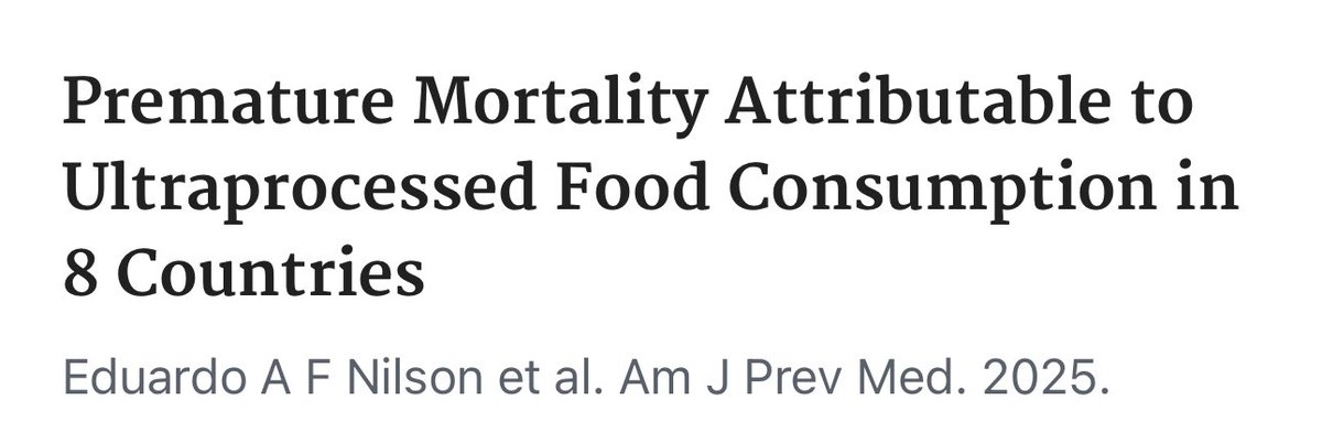 Consumo de alimentos ultraprocesados y mortalidad prematura:
Una nueva estimación basada en metaanálisis y datos de 8 países revela el porcentaje de muertes atribuibles:
•EE. UU.: 14%
•Reino Unido: 14%
•Canadá: 13%
•Australia: 10%
•México: 9%
•Chile: 7%
•Brasil: 6%