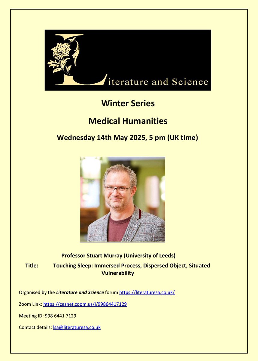 Literature and Science (@_literaturesa) on Twitter photo 📢Join us for Professor Stuart Murray's talk on sleep😴 immersed process, dispersed object and situated vulnerability.
literaturesa.co.uk/events
<a href="/smurrayleeds/">Stuart Murray</a>
<a href="/Curtis_Chthonic/">Dr Curtis Runstedler</a>
<a href="/_sophiefranklin/">Sophie Franklin</a>
#medicalhumanities #aryaaryan #contemporaryliterature #sleep #disability #livingbodies 📢Join us for Professor Stuart Murray's talk on sleep😴 immersed process, dispersed object and situated vulnerability.
literaturesa.co.uk/events
<a href="/smurrayleeds/">Stuart Murray</a>
<a href="/Curtis_Chthonic/">Dr Curtis Runstedler</a>
<a href="/_sophiefranklin/">Sophie Franklin</a>
#medicalhumanities #aryaaryan #contemporaryliterature #sleep #disability #livingbodies
