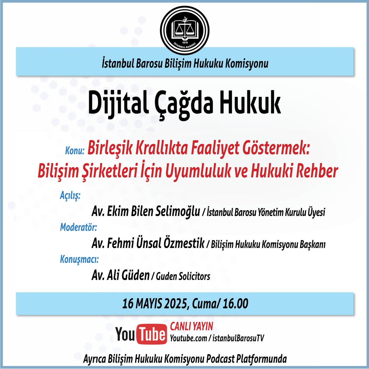 DİJİTAL ÇAĞDA HUKUK

Birleşik Krallıkta Faaliyet Göstermek:
Bilişim Şirketleri İçin Uyumluluk ve Hukuki Rehber

Tarih: 16 Mayıs 2025 
Saat: 16.00