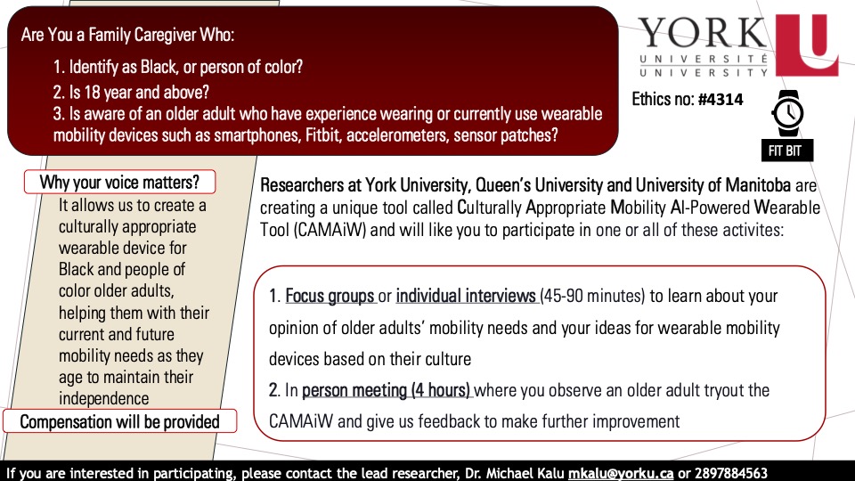 📢 Recruitment Ongoing!
We’re inviting Black and other people of color aged 55+ and their family members (18+) with mobility tech experience to help co-create an AI-powered wearable for mobility.

💵 Compensation provided
📧 mkalu@yorku.ca

#Toronto #Aging #YUResearch #YorkU